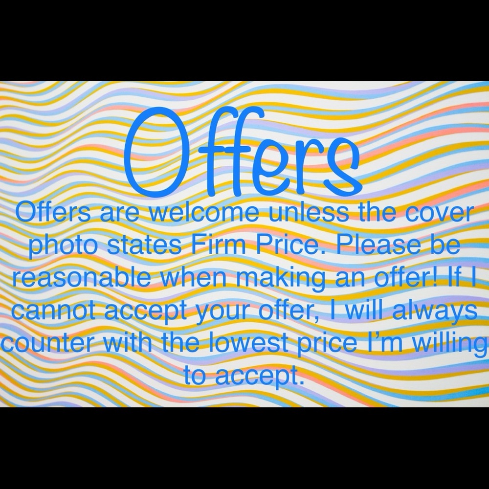 OFFERS WELCOME!